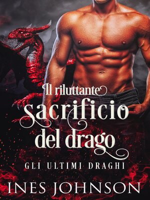 cover image of Il riluttante sacrificio del drago
